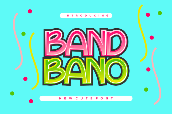 Bandbano: The Cute and Friendly Display Font for Polished Branding