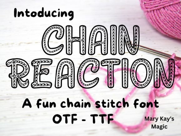 Chain Reaction: A Hand-Drawn Display Font for Crochet and Embroidery Brands
