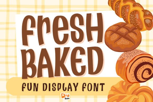 Fresh Baked Display Font for Fun Campaigns